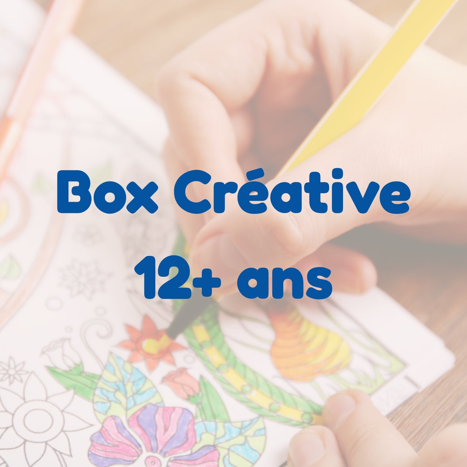 Box Créative 12+ ans